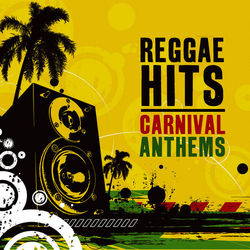 Reggae Hits - Carnival Anthems, Vol.1 - Beenie Man