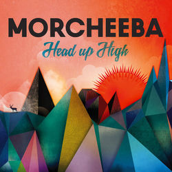 Head Up High - Morcheeba