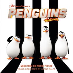 Penguins of Madagascar (Music from the Motion Picture) - Lorne Balfe