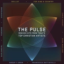 The Pulse: Remixed Hits From Today's Top Christian Artists - Group 1 Crew