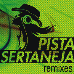 Pista Sertaneja - Remixes - João Neto e Frederico