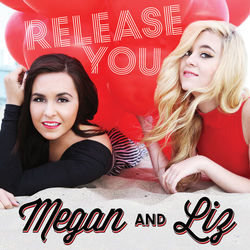 Release You - Megan & Liz