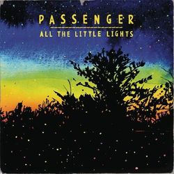 All The Little Lights (Passenger)