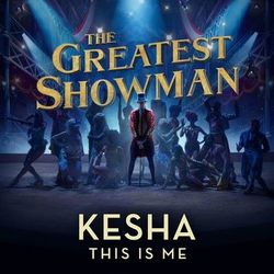 Kesha - This Is Me (From The Greatest Showman)