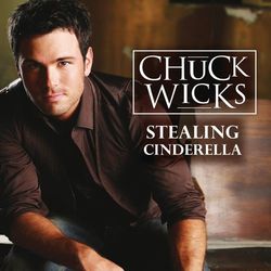 Stealing Cinderella - Chuck Wicks