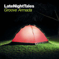 Late Night Tales: Groove Armada - Peter Bjorn And John