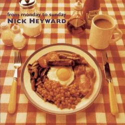 From Monday To Sunday - Nick Heyward