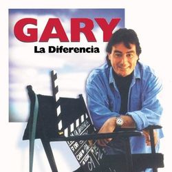 Gary... La Diferencia - Gary