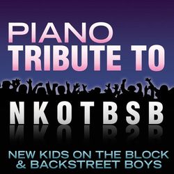 Piano Tribute to NKOTBSB - NKOTBSB