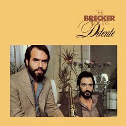Detente - The Brecker Brothers