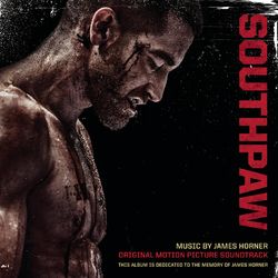 Southpaw (Original Motion Picture Soundtrack) - James Horner