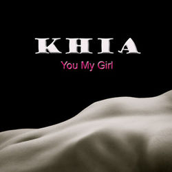 You My Girl - Khia