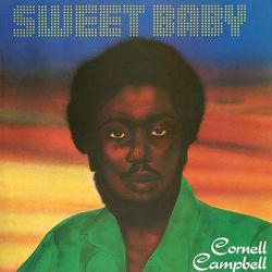 Sweet Baby - Cornell Campbell