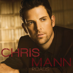 Roads - Chris Mann