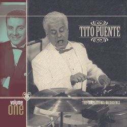 The Complete RCA Recordings Vol. 1 - Tito Puente & His Orchestra