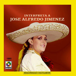Lucha Villa Interpreta A Jose Alfredo Jimenez - José Alfredo Jiménez
