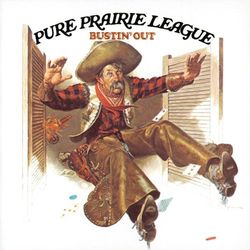 Bustin Out - Pure Prairie League