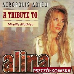A Tribute to Mireille Mathieu - Mireille Mathieu