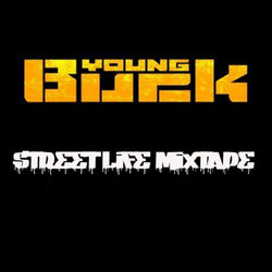 Sreet Life Mixtape - Young Buck
