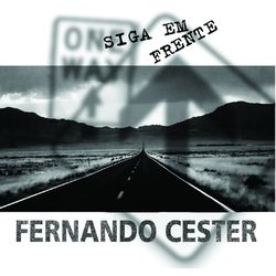 Siga em Frente - Fernando Cester