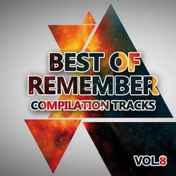 Best of Remember Vol. 8 (Compilation Tracks) - Nightcrawlers