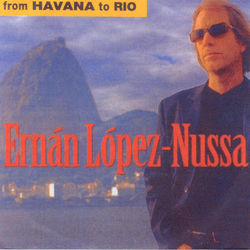 From Havana To Rio - Ernán López-Nussa