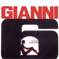 Gianni 6 - Gianni Morandi