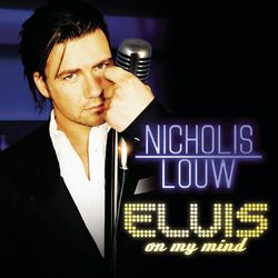 Elvis On My Mind - Nicholis Louw