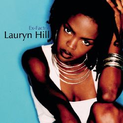 Ex-Factor - Lauryn Hill
