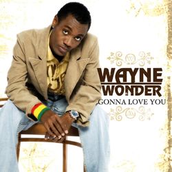 Gonna Love You - Wayne Wonder