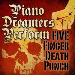 Piano Dreamers Perform Five Finger Death Punch - Five Finger Death Punch
