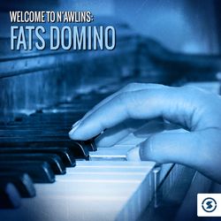 Welcome to N'awlins: Fats Domino - Fats Domino