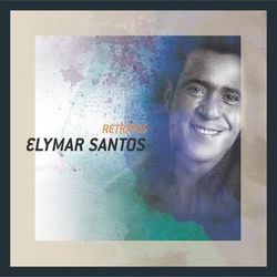 Retratos - Elymar Santos