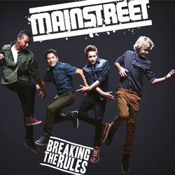 Breaking The Rules - Mainstreet