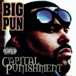 Capital Punishment (Explicit Version) - Big Punisher