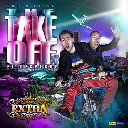 The Take Off (Reloaded) - Grupo Extra