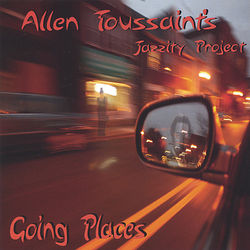 Going Places - Allen Toussaint