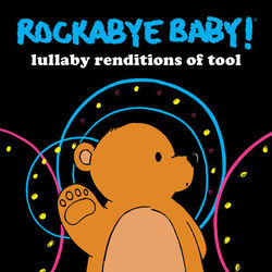 Lullaby Renditions of Tool - Tool