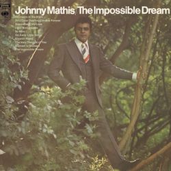 The Impossible Dream - Johnny Mathis