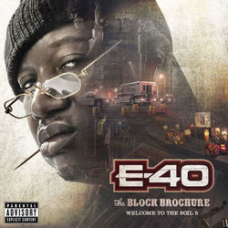 The Block Brochure: Welcome To the Soil, Vol. 5 - E-40