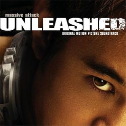 Unleashed OST - Massive Attack