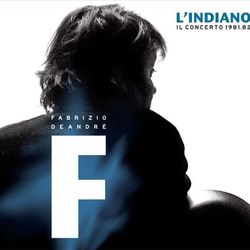 L'indiano - Il concerto 1981/1982 - Fabrizio De Andrè