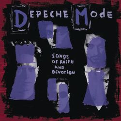 Songs of Faith and Devotion (Deluxe) - Depeche Mode