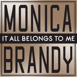 It All Belongs To Me - Monica
