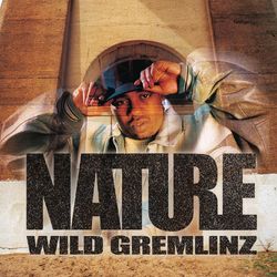 Wild Gremlinz - Nature