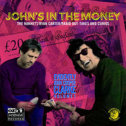 John's in the Money (Evidently John Cooper Clarke, Vol. 1) - John Cooper Clarke