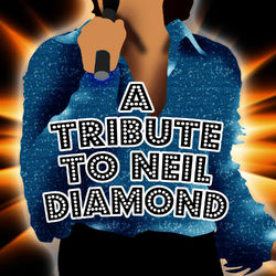 A Tribute To Neil Diamond - Neil Diamond