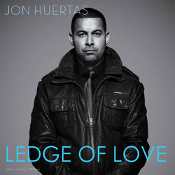 Ledge Of Love - Jon Huertas