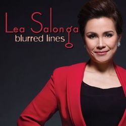 Blurred Lines - Lea Salonga