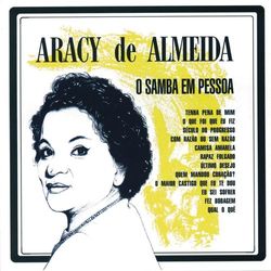 O Samba Em Pessoa - Aracy De Almeida